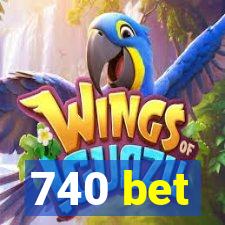 740 bet